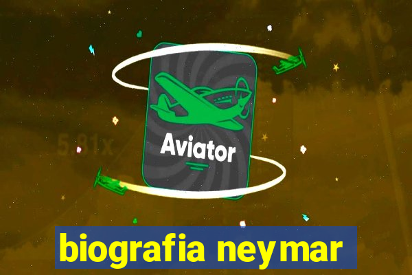 biografia neymar